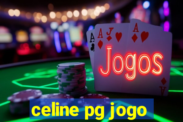 celine pg jogo